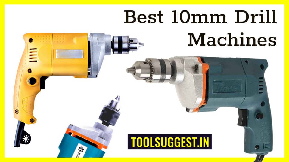 5 Best 10mm Drill Machines under 1000 Rupees
