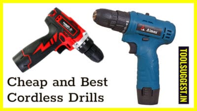 Cheap and Best Cordless Drills under 2000